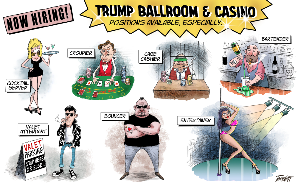 cartoon: Now hiring at Trump Ballroom & Casino